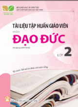 Tài liệu tập huấn giáo viên đạo đức lớp 2